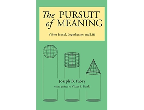 Livro The Pursuit of Meaning Viktor Frankl Logotherapy and Life de Joseph B Fabry (Inglês)
