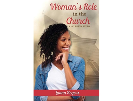 Livro Womans Role in the Church de Luann Rogers (Inglês)