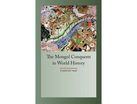 Livro the mongol conquest in world history de timothy may (inglês)