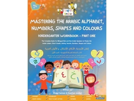 Livro Mastering the Arabic Alphabet, Numbers, Shapes and Colours Kindergarten Workbook - Part one de Widad Salman e Kawthar Joudeh (Inglês)