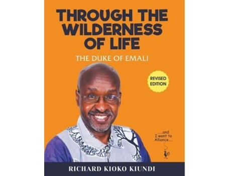 Livro Through The Wilderness of Life de Richard Kioko Kiundi the Duke (Inglês)