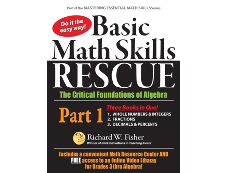 Livro Basic Math Skills Rescue, Part 1: The Critical Foundations of Algebra (Your Basic Math Skills Recue Plan) Richard W Fisher (Inglês)