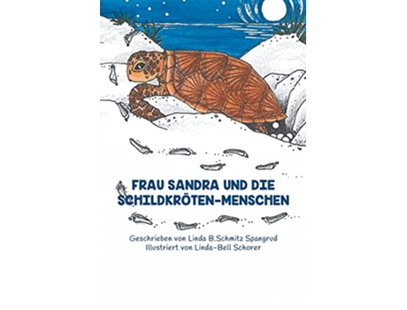 Livro Frau Sandra und die SchildkrötenMenschen German Edition de Linda Spangrud (Alemão)