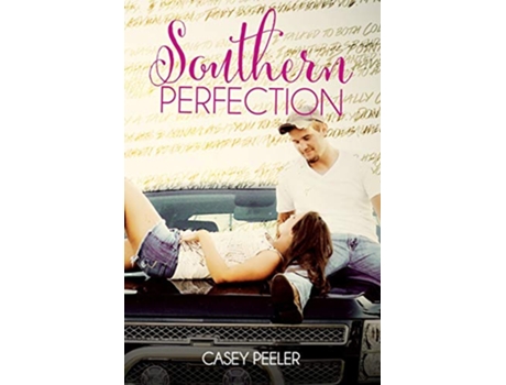 Livro Southern Perfection de Casey Peeler (Inglês)