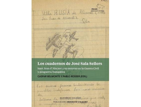 Livro Los cuadernos de José Sala Sellers de Sala Sellers, José, Literary Editor Gaspar Belmonte Martínez, Literary Editor Pablo Rosser Limiñana (Espanhol)