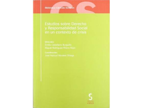 Livro Estudios sobre derecho y responsabilidad social en un contexto de crisis de Managing Editor Emilia Castellano Burguillo, Managing Editor Miguel Carlos Rodríguez-Piñero Royo (Espanhol)