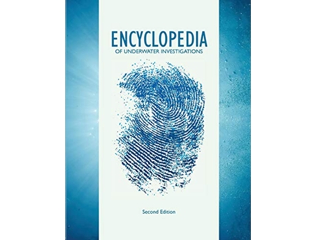 Livro Encyclopedia of Underwater Investigations Second Edition de Dive Rescue International and Robert Teather (Inglês)