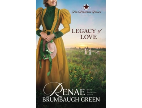 Livro Legacy of Love The Stratton Legacy de Renae Brumbaugh Green (Inglês)