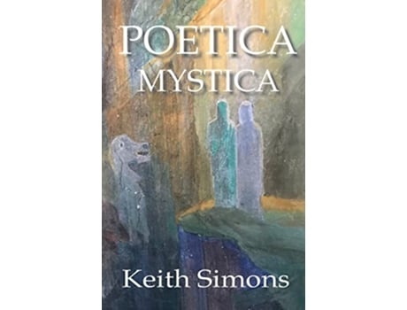Livro Poetica Mystica de Keith Simons (Inglês)