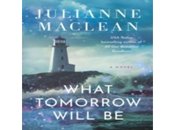 Livro What Tomorrow Will Be de Julianne MacLean (Inglês)