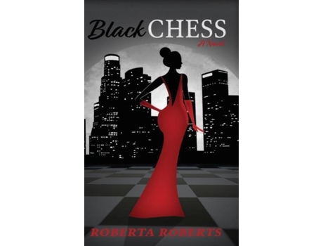 Livro Black Chess A Novel De Roberta Roberts (inglês)