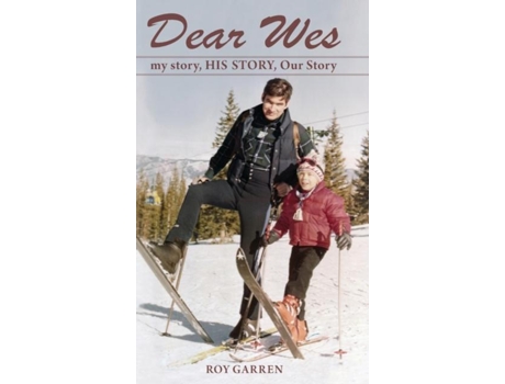 Livro Dear Wes My Story, His Story, Our Story De Roy Garren (inglês)