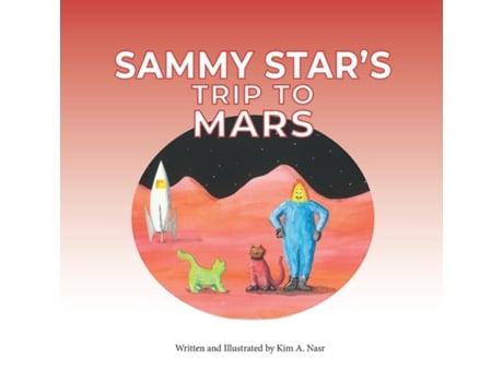 Livro SAMMY STARS TRIP TO MARS de Kim A Nasr (Inglês)