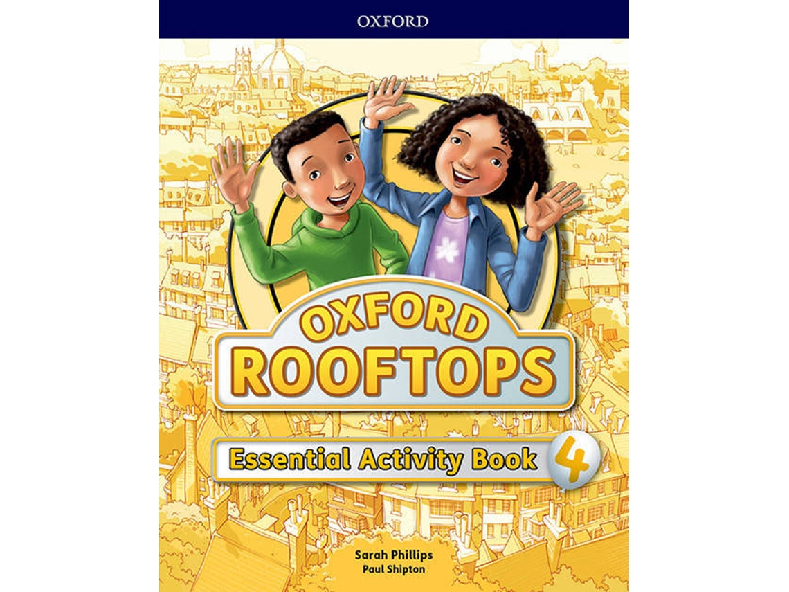 Livro Oxford Rooftops 4. Essential Practice de Sarah Phillips e Paul Shipton (Espanhol)