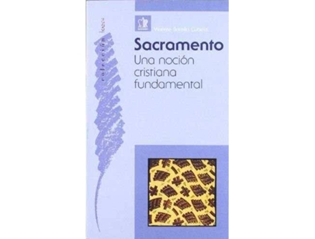 Livro Sacramento, Una Noción Cristiana Fundamental de Vicente Botella Cubells (Espanhol)