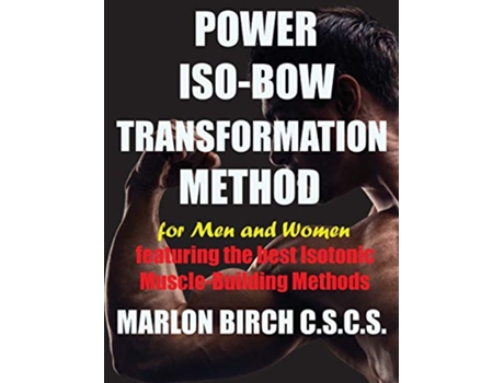 Livro Power IsoBow Transformation Method de Marlon Birch (Inglês)