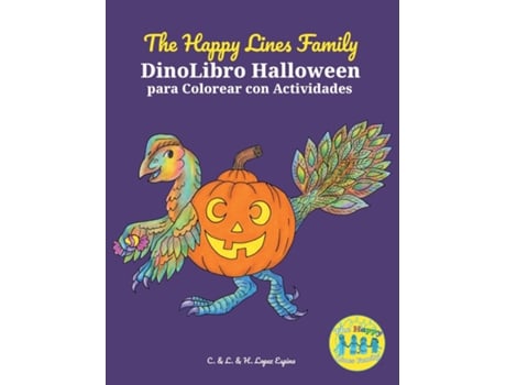 Livro The Happy Lines Family DinoLibro Halloween para Colorear con Actividades de L Lopez Espina (Inglês)
