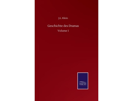 Livro Geschichte Des Dramas De J L Klein (alemão)