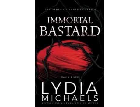 Livro Immortal Bastard de Lydia Michaels (Inglês)