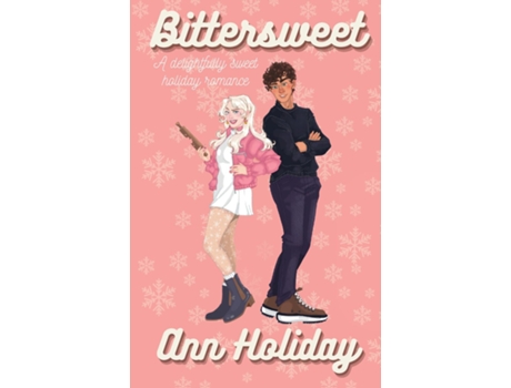 Livro Bittersweet A Holiday Baking Romance de Ann Holiday (Inglês)