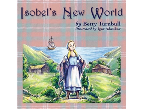 Livro Isobels New World De Betty Turnbull (inglês)