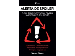 Livro Alerta De Spoiler! O Que Todo Profissional Deveria Saber Sobre O Seu Futuro de Waldenir Oliveira (Português do Brasil)