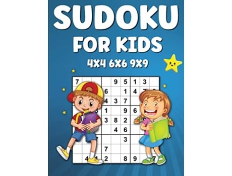 Livro Sudoku For Kids 225 Sudoku Puzzles For Kids 4x4 6x6 9×9 Activity Book For Kids, Sudoku Activity Book For Children De Laura Bidden (inglês)