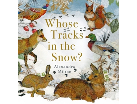 Livro Whose Tracks in the Snow? de Milton e Alexandra (Inglês - Capa Dura)