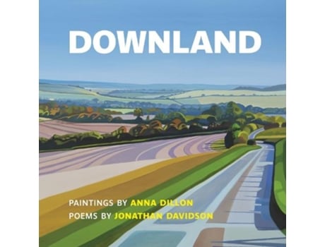 Livro Downland Paintings By Anna Dillon, Poems By Jonathan Davidson De Jonathan Davidson (inglês)