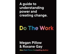 Livro Do The Work de Roxane Gay e Megan Pillow (Inglês)