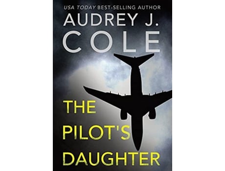 Livro The Pilots Daughter de Audrey J Cole (Inglês)