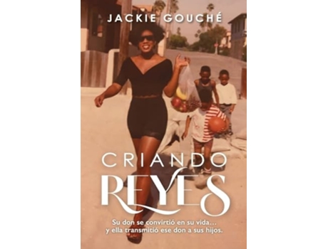 Livro Criando Reyes de Jackie Gouche (Espanhol)
