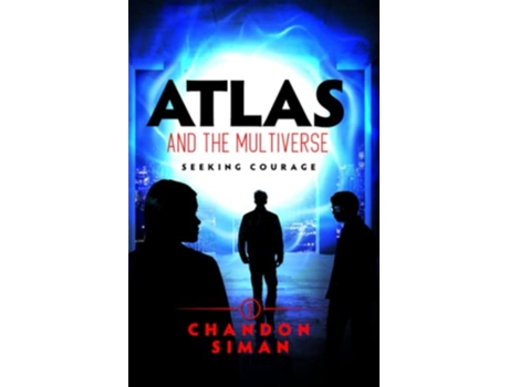 Livro Atlas and the Multiverse Seeking Courage Atlasverse de Chandon Siman (Inglês)