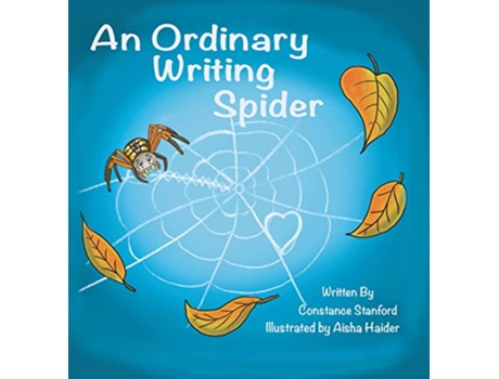 Livro An Ordinary Writing Spider de Constance Stanford (Inglês - Capa Dura)