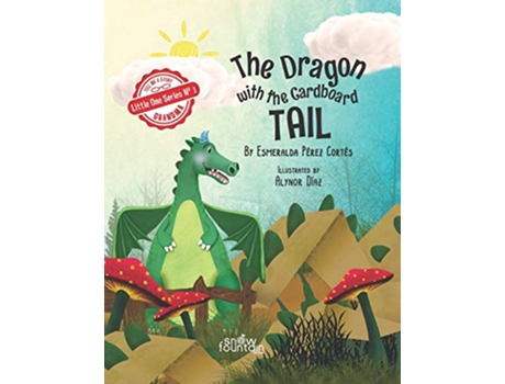Livro The Dragon with the Cardboard Tail Tell Me Story Grandma Little One de Esmeralda Pérez Cortés (Inglês)