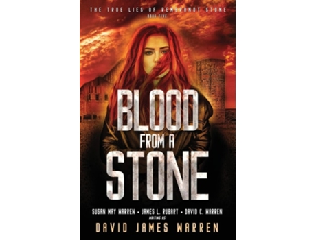 Livro Blood From A Stone A Time Travel Thriller De David James Warren, Susan May Warren Et Al. (inglês)