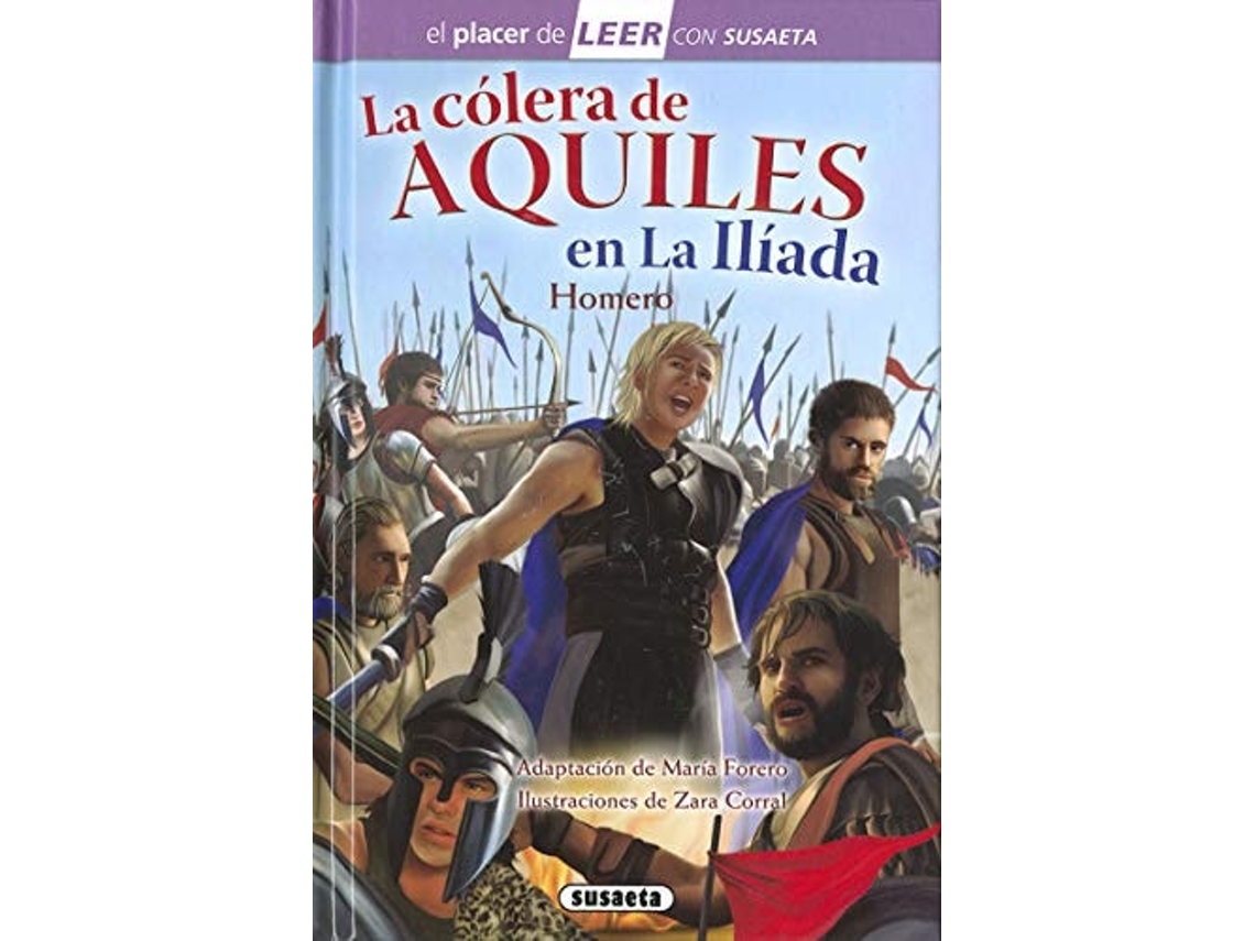 Livro La Cólera De Aquiles En La Ilíada Da Editorial Susaeta Ediciones De María Forero (espanhol - Capa Dura)