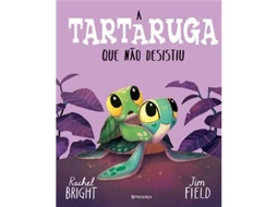 Livro A Tartaruga Que Não Desistiu de Rachel Bright e Jim Field (Português)