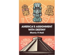 Livro Americas Assignment With Destiny De Manly P Hall (inglês)