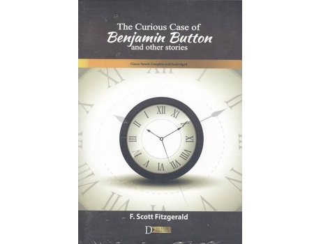 Livro The Curious Case Of Benjamin Button And Other Stories de F. Scott Fitzgerald (Inglês)