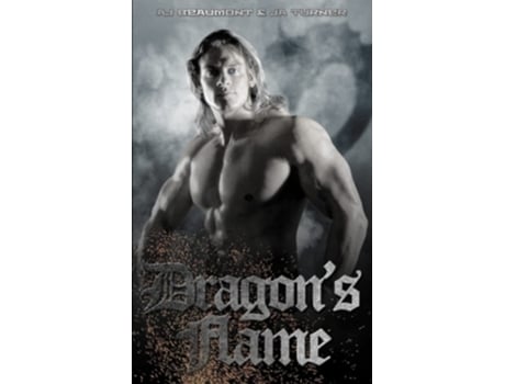 Livro Dragons Flame de Alix J Beaumont e J A Turner (Inglês)