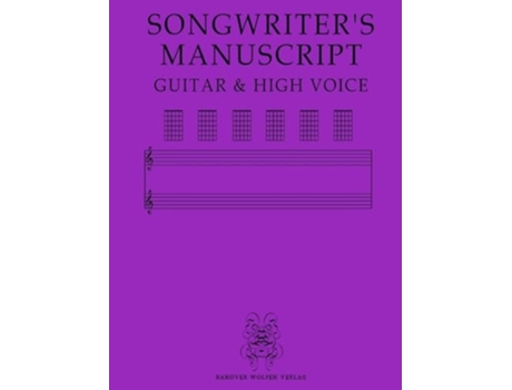 Livro SONGWRITERS MANUSCRIPT GUITAR amp HIGH VOICE de Hanover Wolfen Verlag (Inglês)