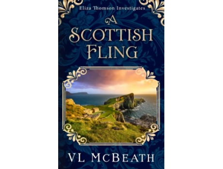Livro A Scottish Fling An Eliza Thomson Investigates Murder Mystery de VL McBeath (Inglês)
