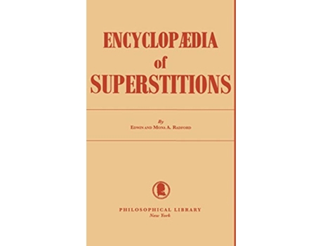 Livro Encyclopedia of Superstitions de Edwin Radford (Inglês)