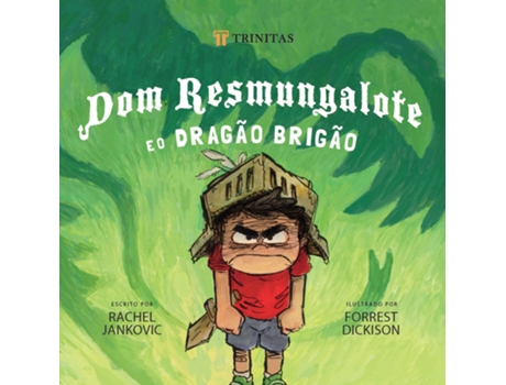 Livro Dom Resmungalote E O Dragão Brigão De Rachel Jankovic (português Do Brasil)