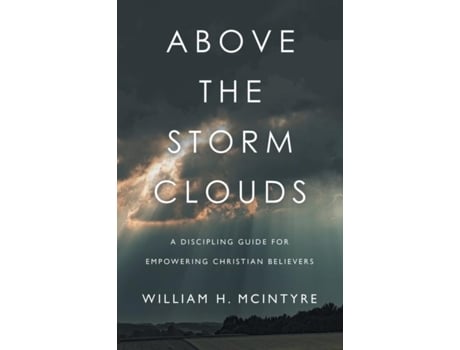 Livro Above The Storm Clouds de Mcintyre, William et al. (Inglês)
