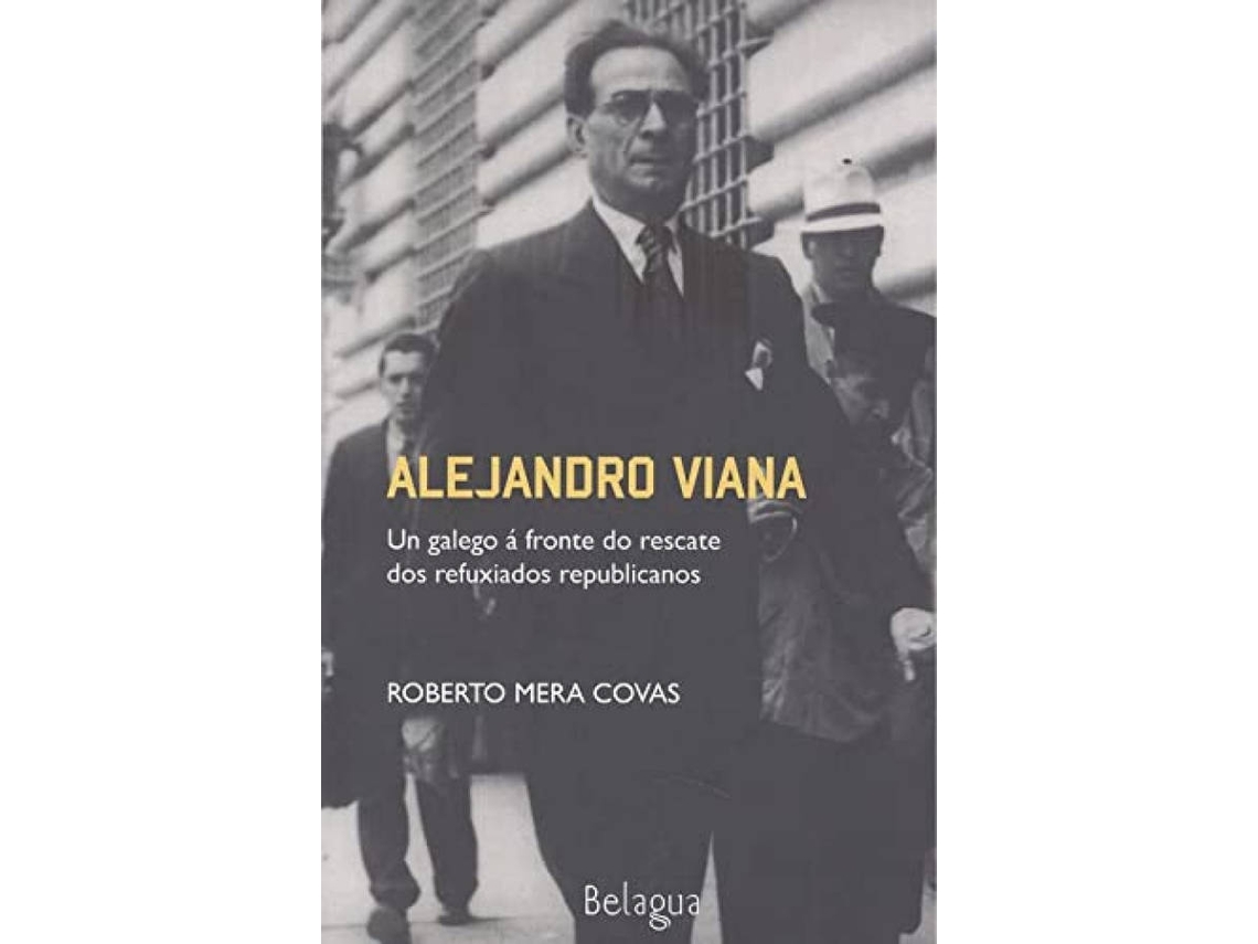 Livro Alejandro Viana de Roberto Mera Covas (Galego)