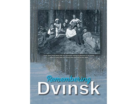 Livro Remembering Dvinsk Daugavpils Latvia Memorial Book of Dvinsk de Yudel Flior (Inglês - Capa Dura)