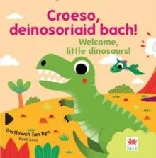 Livro Croeso, deinosoriaid bach! / Welcome, little dinosaurs! de Small World Creations (Inglês)
