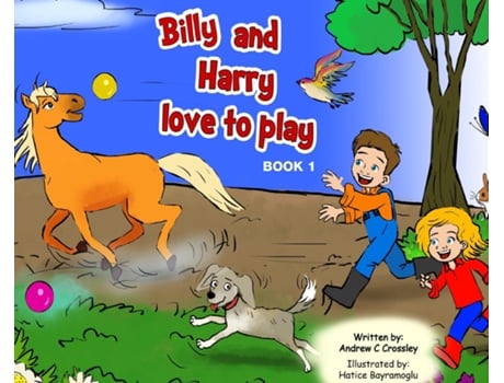 Livro Billy And Harry Love To Play De Andrew Crossley (inglês)